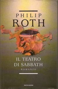 Il Teatro di Sabbath è tra i quattro migliori libri di Philip Roth, con Pastorale Americana, Il Lamento di Portnoy e La Macchia Umana.