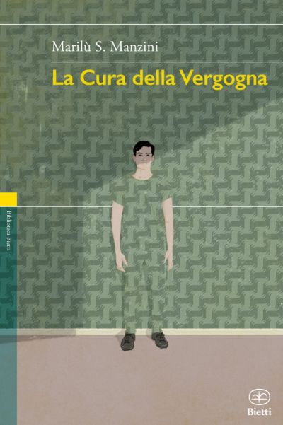 “LA CURA DELLA VERGOGNA” Il quinto libro della scrittrice e regista Marilù S. Manzini, un saggio psicologico sotto forma di romanzo.